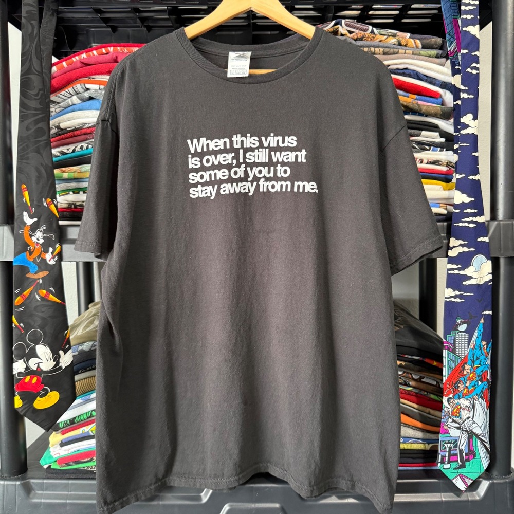 Modern Black When This Virus Is Over Stay Away From Me Graphic Tee XL